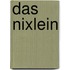 Das Nixlein
