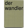 Der Wandler door Thomas Peters