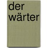 Der Wärter door Duane Swierczynski