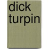 Dick Turpin door Henry Downes Miles