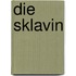 Die Sklavin