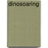Dinosoaring