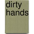 Dirty Hands