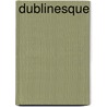 Dublinesque by Enrique Vila-Matas