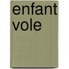 Enfant Vole door Ian McEwan