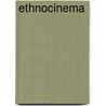 Ethnocinema door Anne M. Harris