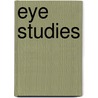 Eye Studies door J. Milton Johnston