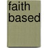 Faith Based