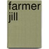Farmer Jill