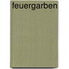 Feuergarben door Alexandra Mignon