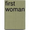 First Woman door Patricia Keeney