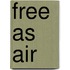 Free As Air