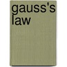Gauss's Law door Frederic P. Miller