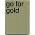 Go For Gold