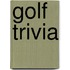 Golf Trivia