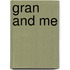 Gran and Me