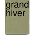 Grand Hiver