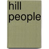 Hill People door James Riley