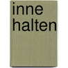 Inne Halten by Paul Heinrich