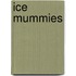 Ice Mummies