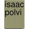 Isaac Polvi by Isaac Polvi