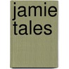 Jamie Tales door Marian Bythell