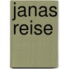 Janas Reise door Markus Daschner