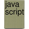 Java Script door William J. Dorin