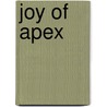 Joy Of Apex door Napatsi Folger