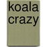 Koala Crazy