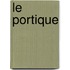 Le Portique