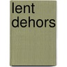 Lent Dehors door Djian