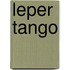 Leper Tango