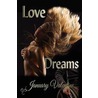 Love Dreams door January Valentine