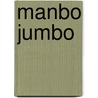 Manbo Jumbo door Paula Wedo
