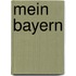 Mein Bayern