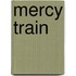 Mercy Train