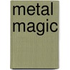 Metal Magic door St