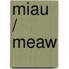 Miau / Meaw door Antonio Rubio