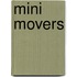 Mini Movers