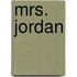 Mrs. Jordan