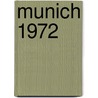 Munich 1972 door David Clay Large