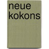 Neue Kokons by René Hamann