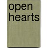 Open Hearts by Patrick J. Carnes
