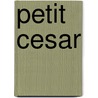Petit Cesar by William Burnett