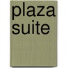 Plaza Suite by Neil Simon