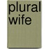 Plural Wife