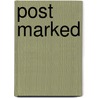 Post Marked door Mark R. Trost