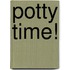 Potty Time!