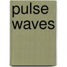 Pulse Waves by Paolo Salvi